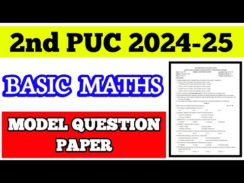 2nd PUC BASIC MATHS MODEL QUESTION PAPER || 2024-24 #maths #2024 #2025 #exam