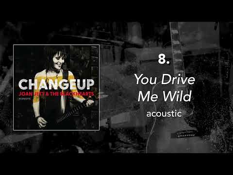 8. "You Drive Me Wild - Acoustic" • Joan Jett & the Blackhearts