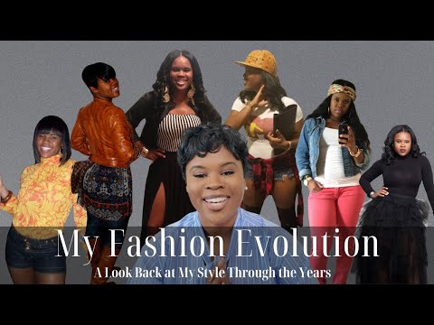 MY FASHION EVOLUTION 2024 | FLASHBACK FASHION | TIQUANA | LIFE  WITH Q