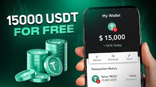 How to Get 15 000 USDT For Free