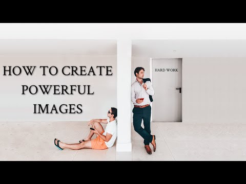 How to create POWERFUL images