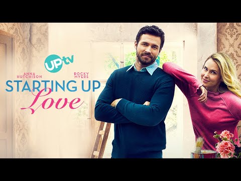 Starting Up Love | Movie Starring Anna Hutchison and Rocky Myers