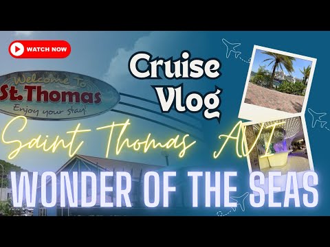 St Thomas Day - Wonder of the Seas Cruise Eastern Caribbean #cruise #vlog #travelwithus