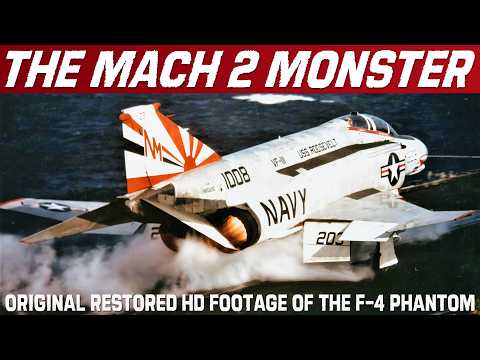 F-4 Phantom II, The Mach 2 Monster | Original HD Restored Footage