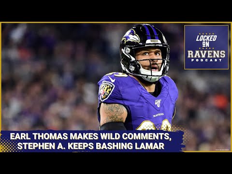 Earl Thomas makes WILD comments about Baltimore Ravens, Stephen A Smith keeps BLASTING Lamar Jackson