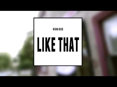 Kidd Keo - Like That