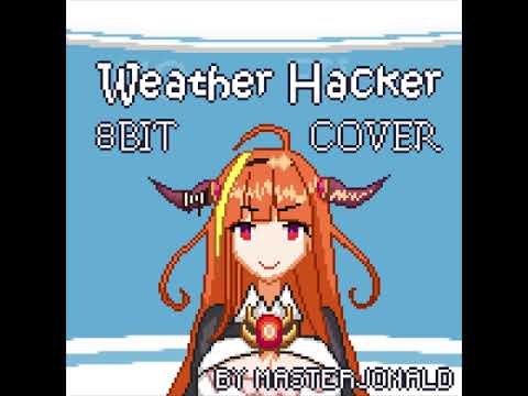 [8BIT] Weather Hacker - Kiryu Coco