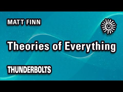 Matt Finn: Theories of Everything | Thunderbolts