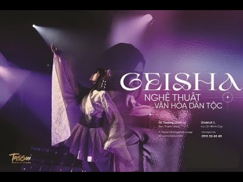 TASSUI - MÚA GEISHA | HÀNH TRÌNH CHẠM ĐẾN NGHỆ THUẬT ĐƯƠNG ĐẠI