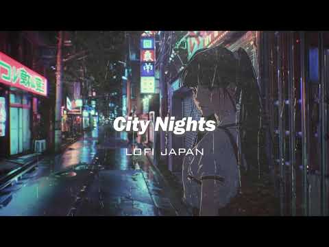 Lofi Hip Hop Radio  - "City Nights"- 💤 lofi beats to sleep / chill to (放鬆音樂 療癒音樂,音樂治療)