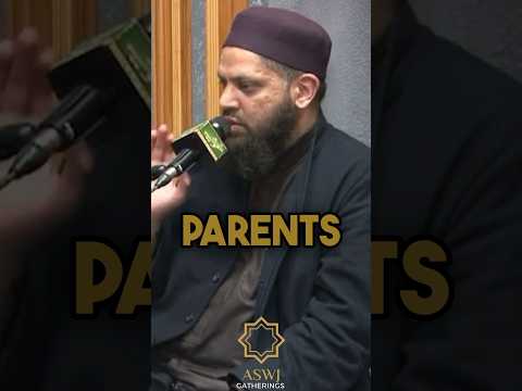 Be Kind to Your Parents | Shaykh Asrar Rashid