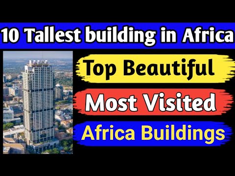 Top 10 tallest buildings in Africa 🌍