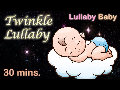 Twinkle Twinkle Little Star LULLABY ✨ A Soft Bedtime Melody For Sweet Dreams ♫ 30 Minutes Baby Music