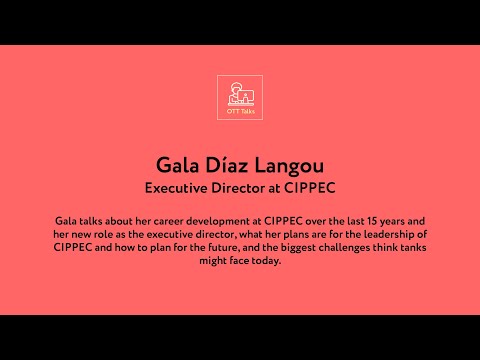 OTT Talks with Gala Díaz Langou, Executive Director of CIPPEC