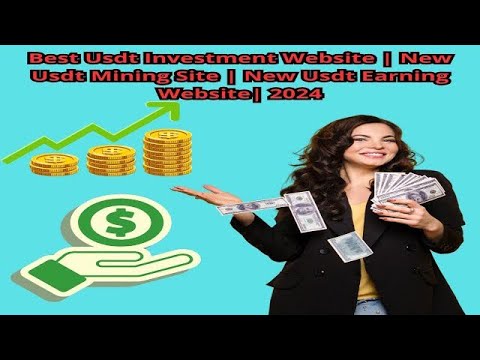 new usdt investment site | new earning app today | new usdt earning site | how to make money online