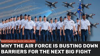 The Air Force is breaking down recruiting barriers for the next big fight