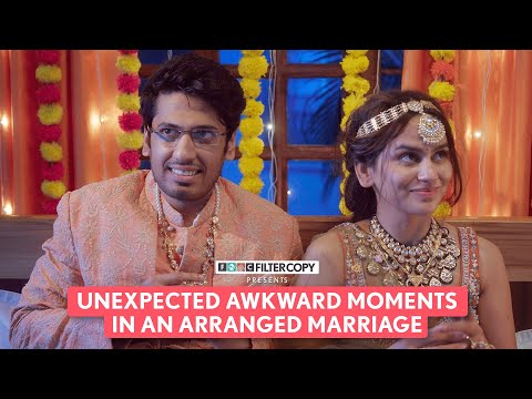 FilterCopy | Unexpected Awkward Moments After An Arranged Marriage | Ft. Nainsi Singh, Aditya