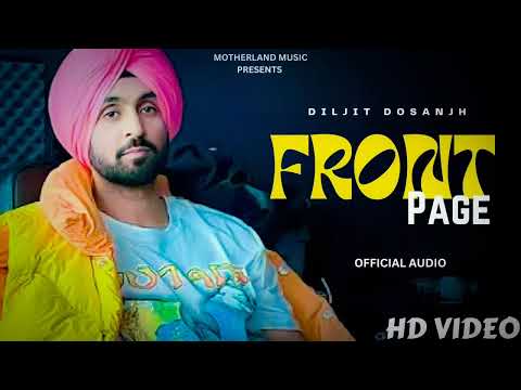 Diljit Dosanjh - Front Page(Official Audio) Moon Child Era | Diljit Dosanjh Songs| New Punjabi Songs