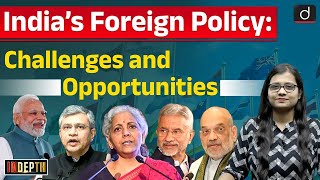 India’s Foreign Policy | Modi3.0 | UPSC | Indepth | Drishti IAS English