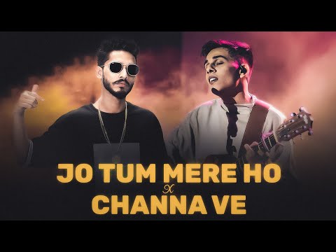 Anuv Jain x Talha Anjum - JO TUM MERE HO / CHANNA VE | Prod. By Ether