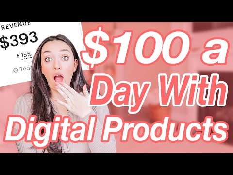 How to Make $100 a Day Selling Digital Products on Etsy