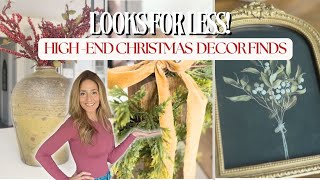 HIGH END CHRISTMAS DECOR FINDS | CHRISTMAS SHOP AND HAUL | HOLIDAY STYLING TIPS