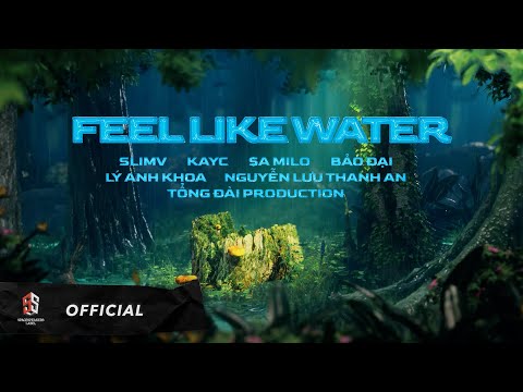 Feel Like Water - $A Milo x KayC x Bảo Đại x Lý Anh Khoa - Space Jam Volume 1 - Team Thủy