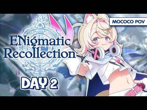 【ENIGMATIC RECOLLECTION】journey to reclaim fuzzy memories 🐾 #ENreco #hololiveEnglish【MOCOCO POV】