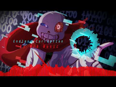 N/A Music - Endless Corruption (An Original Fatal_Error Sans Theme)