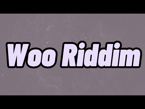 Lil Probz - Woo Riddim (Lyrics)