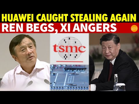 Huawei Caught Stealing Chips Again; Ren Zhengfei Acts Pro-U.S., Pleading for Mercy. Will XI Approve?