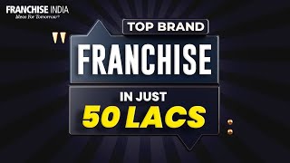 Top 5 Best Franchise Opportunities under 50 Lacs | The New Shop | Karim’s | Herbs and Hills