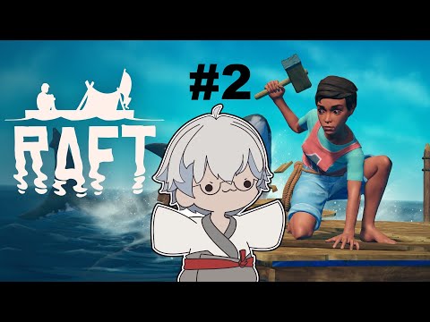 【Raft】Melanjutkan Perjalanan Dilaut Sendirian Bersama Hiu Hiivey (Part2)