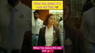 when you select IFS over IAS😱| UPSC MOTIVATIONAL VIDEO😍| The Attitude 😎