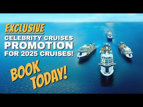 EXCLUSIVE CELEBRITY CRUISES PROMOTION | Free Prepaid Gratuities for 2025 Cruises | BOOK TODAY!