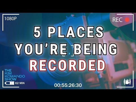 You're being recorded in public