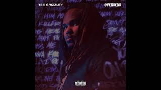 Tee Grizzley - Overseas (Official Audio)