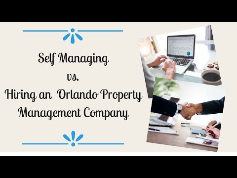 Self-Managing vs. Hiring an Orlando Property Management Company | Orlando Property Manager