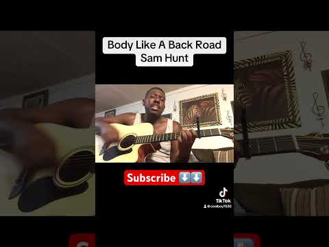 Body Like A Back Road - Sam Hunt #acousticcover