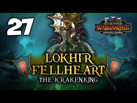 THE KRAKENKING RISES! Total War: Warhammer 3 - Lokhir Fellheart Dark Elves [IE] Campaign #27