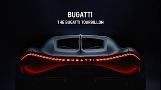 The BUGATTI TOURBILLON: an automotive icon ‘Pour l’éternité’