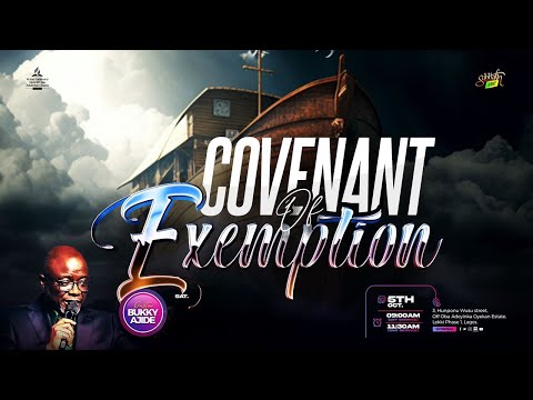 Covenant Of Exemption - Pastor Bukky Ajide (Sabbath Service)