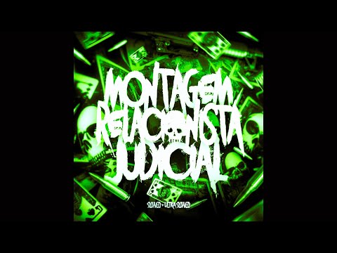 MONTAGEM RELACIONISTA JUDICIAL Slowed