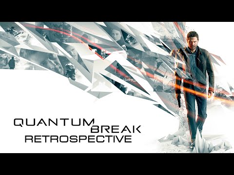 Quantum Break Retrospective