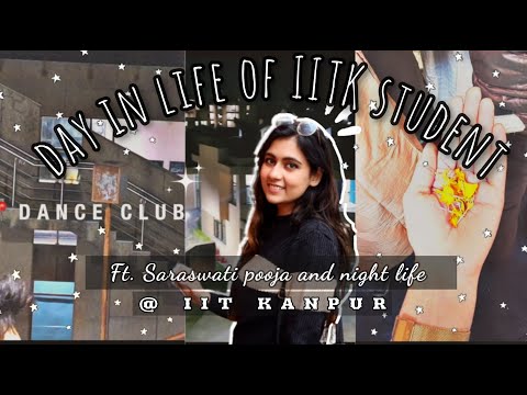 A DAY IN MY COLLEGE IIT KANPUR FT. SARASWATI POOJA AND NIGHT LIFE VLOG