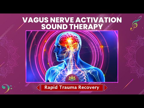 Vagus Nerve Activation Sound Therapy - Rapid Trauma Recovery & Stress Reduction - Isochronic Tones