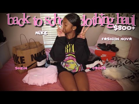 $800+ BACK TO SCHOOL CLOTHING HAUL || nike, crocs, shein, fashion nova, etc