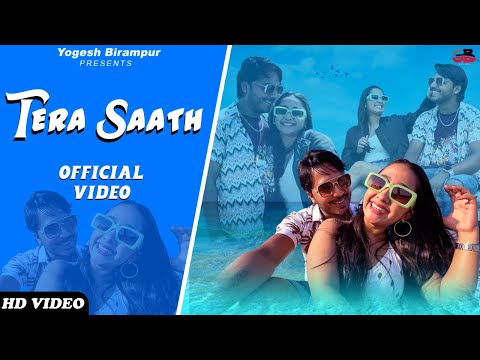 Tera Saath( Official video) |Yogesh Birampur |Gaurav bhati |New love song 2023 New Punjabi song 2023