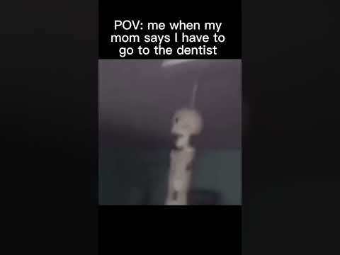 POV me when my mom says I have to got the dentist. #comedy #meme #dankmeme