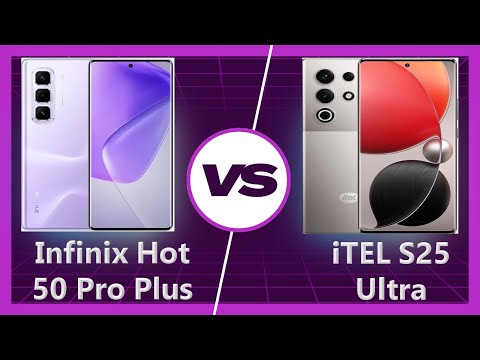 Itel S25 Ultra vs Infinix Hot 50 Pro Plus Detailed Comparison